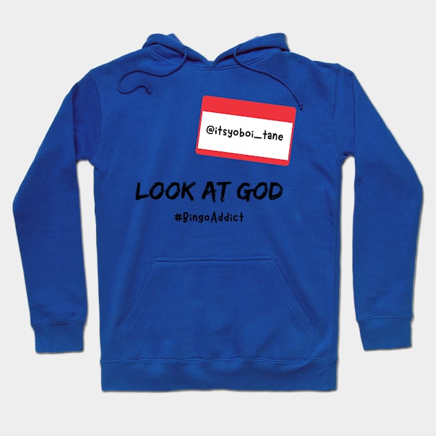 Look At God Hoodie by Confessions Of A Bingo Addict